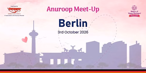 Anuroop Meet-Up Berlin