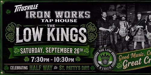 \ud83c\udf40 Halfway to St. Patrick's Day Party featuring The Low Kings
