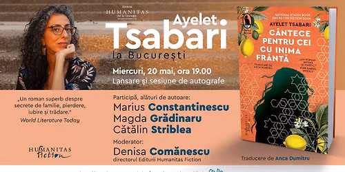 Ayelet Tsabari la Bucure\u0219ti. Lansarea romanului \u201eC\u00e2ntece pentru cei cu inima fr\u00e2nt\u0103\u201c