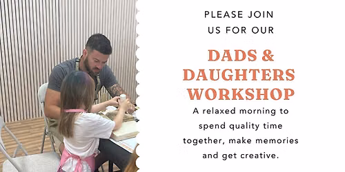 Dads & Daughters | Hands-On Building Sessions at Tovah