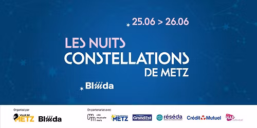 Les Nuits Constellations de Metz