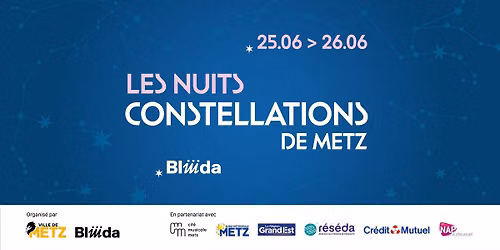 Les Nuits Constellations de Metz
