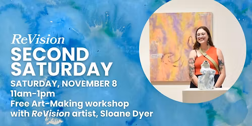 Second Saturday | Free Artmaking Workshop with Sloane Dyer