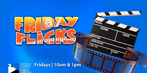 Friday Flicks