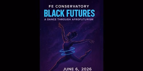 Black Futures: A Dance Through AfroFuturism — Acadiana Center for the Arts