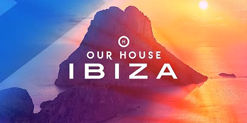 Our House Ibiza 2026