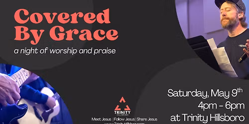 Trinity Hillsboro - "Covered By Grace"