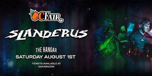 Slanderus @ OC Fair: The Hangar Stage
