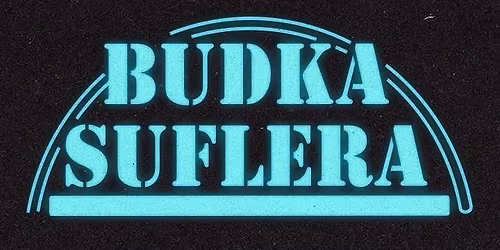 KONCERT  BUDKI SUFLERA !