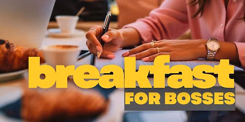 Breakfast for Bosses