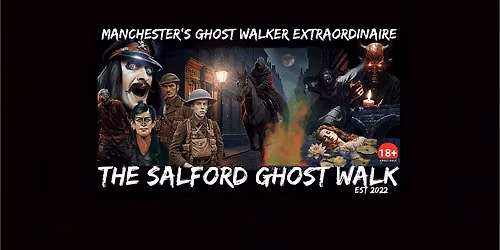 FLECKY BENNETT\u2019S THE SALFORD GHOST WALK
