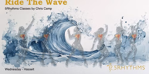 Ride The Wave: 5Rhythms in Hasselt w Chris Camp