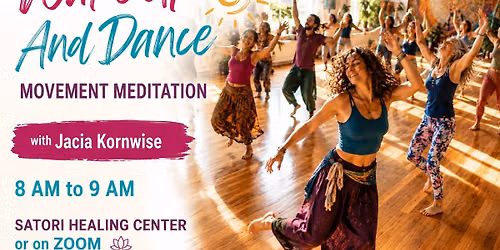 Wake up & Dance-meditation and movement practice with Jacia 
