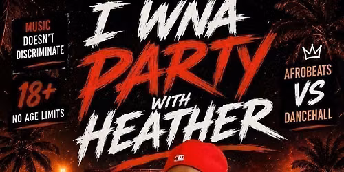 I Wanna Party With Heather