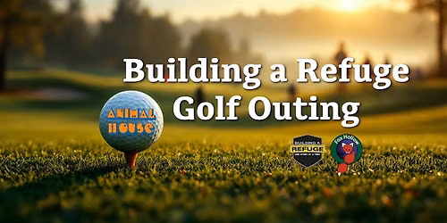Building a Refuge Golf Outing
