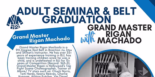 Seminar with Grand Master Rigan Machado