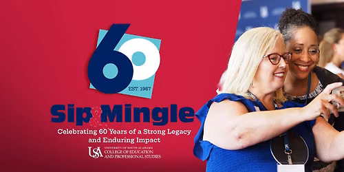 Sip and Mingle: Celebrating 60 Years of the College of Education and Professional Studies