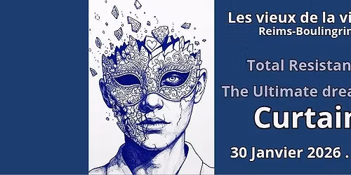 Dancers in the Dark: Curtain, The Ultimate Dreamers, Total Resistance