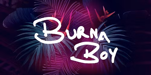 Burna Boy at UBS Arena