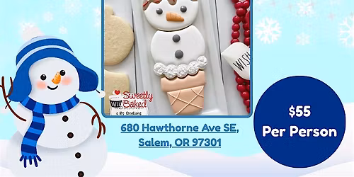 Sweetly Baked- Kid's Snowman Cookie Class