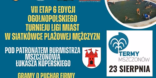 VII Etap 6 Edycji Turnieju Miast w Siatk\u00f3wce Pla\u017cowej M\u0119\u017cczyzn O PUCHAR FIRMY 