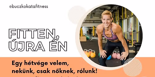 Fitten, \u00fajra \u00e9n - Fit h\u00e9tv\u00e9ge nek\u00fcnk, r\u00f3lunk