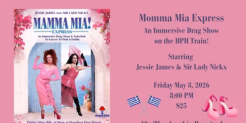Momma Mia Express - An Immersive Drag Show on the Train @ HPH