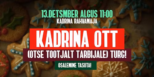 Kadrina OTT (Otse Tootjalt Tarbijale) turg!