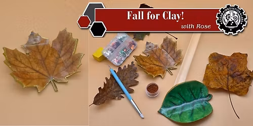 Fall for Clay! Polymer Clay Class with Rose