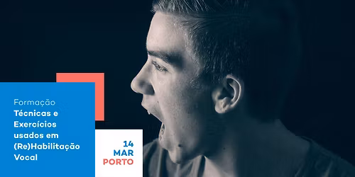 Forma\u00e7\u00e3o T\u00e9cnicas e Exerc\u00edcios usados em (Re)Habilita\u00e7\u00e3o Vocal