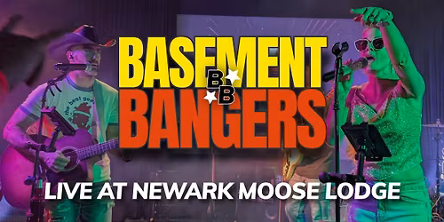 Basement Bangers LIVE @ Newark Moose