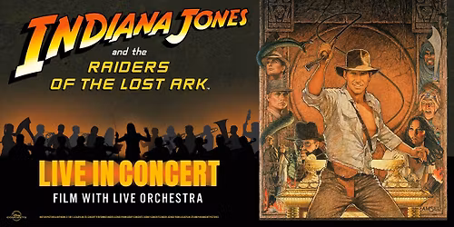 Indiana Jones And The Raiders Of The Lost Ark: Live In Concert