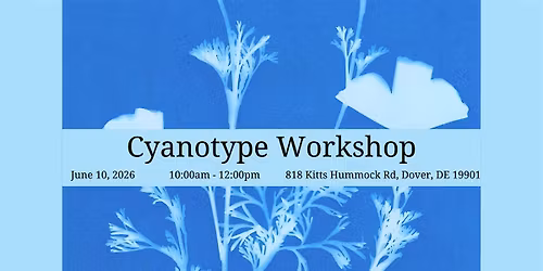 Cyanotype Workshop