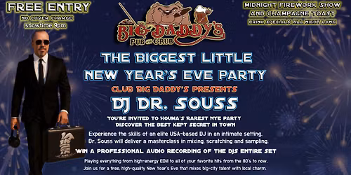 The Biggest Little New Year's Eve Party @ Club Big Daddy's