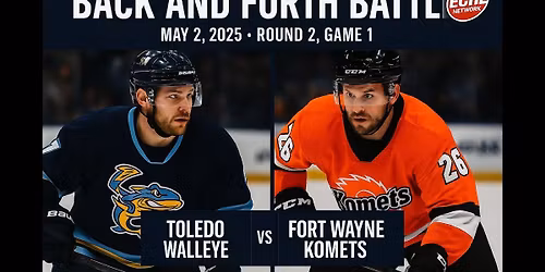 Fort Wayne Komets vs. Toledo Walleye