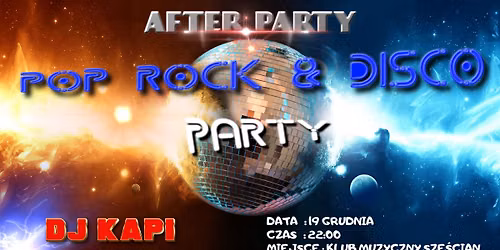 afterPARTY w klimacie: POP-ROCK-DISCO \/\/DJ_KAPI\/\/