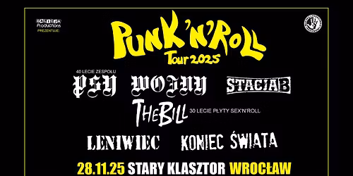 PUNK 'N' ROLL Tour 2025 WROC\u0141AW \/ The Bill, Leniwiec, Stacja B, Koniec \u015awiata, Psy Wojny