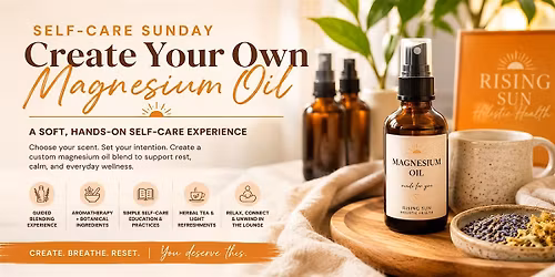 Self-Care Sunday: Create Your Own Magnesium Oil Experience