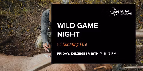 Wild Game Night w. Roaming Fire