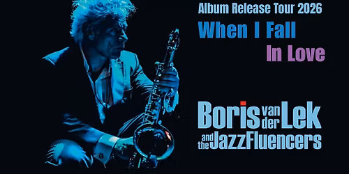 Boris van der Lek and the JazzFluencers | Album Release Tour 2026