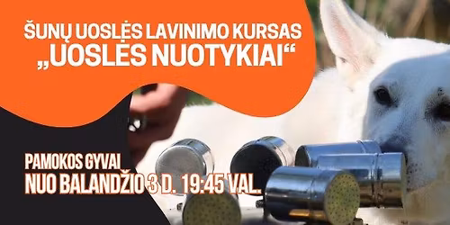 \u0160un\u0173 uosl\u0117s lavinimo kursas \u201eUOSL\u0116S NUOTYKIAI\u201c