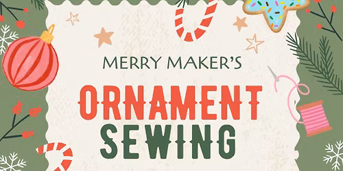 Merry Maker\u2019s: Ornament Sewing