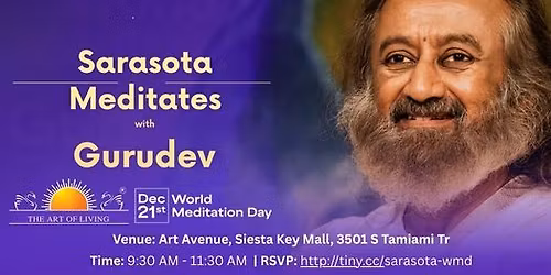 Sarasota Meditates with Gurudev Sri Sri Ravi Shankar