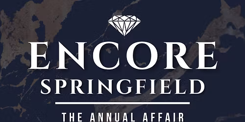 Encore Springfield: The Annual Affair \u2014 Vol. 6\ud83d\udc8e