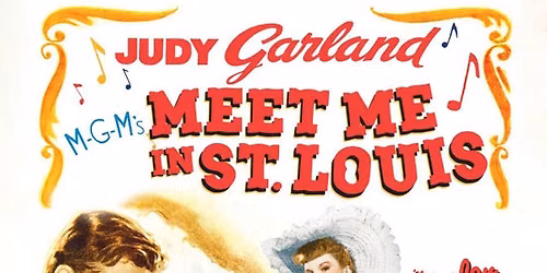Tivoli Under the Stars: Meet Me In St. Louis