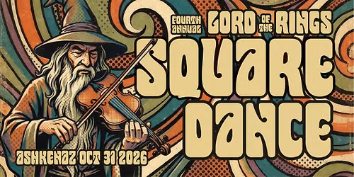 The Fourth Annual Lord of the Rings Square Dance