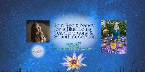 Blue Lotus Ceremony & Sound Immersion