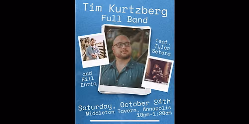 Tim Kurtzberg (full band) at Middleton Tavern feat. Tyler Setera & Bill Ehrig
