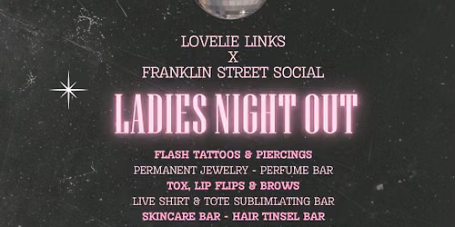 Ladies Night Out at Franklin Street Social