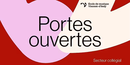 Portes ouvertes  du secteur coll\u00e9gial de l'\u00c9cole de musique Vincent-d'Indy